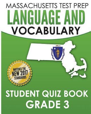 MASSACHUSETTS TEST PREP Language & Vocabulary Student Quiz Book Grade 3 1