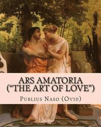 bokomslag Ars Amatoria ('the Art of Love'): Illustrated Edition