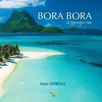 bokomslag Bora Bora: la première née