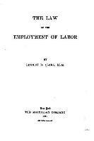 bokomslag The Law of the Employment of Labor