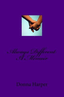 Always Different: A Memoir 1