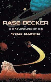 bokomslag Rase Decker: The Adventures of the Star Raider