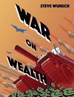 bokomslag War On Wealth