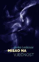 Janko Leskovar, B. K. De Fabris - Misao Na Vjecnost: I Druge Novele, Häftad