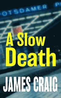 James Craig - A Slow Death, Häftad