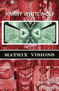 bokomslag Matrix Visions