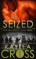 Kaylea Cross - Seized, Häftad
