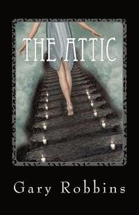 bokomslag The Attic: A Short Story