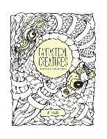 bokomslag Fantastical Creatures: A Whimsical Colouring Book