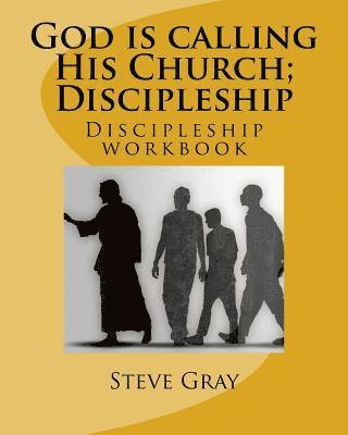 bokomslag God is calling His Church; Discipleship: Discipleship workbook