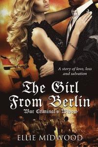 bokomslag The Girl from Berlin: War Criminal's Widow