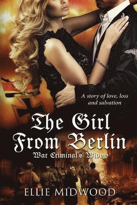 The Girl from Berlin: War Criminal's Widow 1