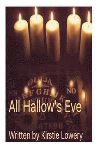 bokomslag All Hallow's Eve: Revised Edition