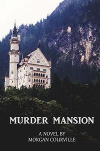 bokomslag Murder Mansion
