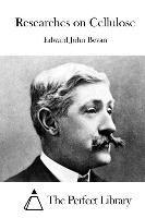 Edward John Bevan, The Perfect Library - Researches on Cellulose, Häftad