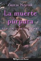 bokomslag La muerte púrpura: Relatos de terror, fantasía y lo grotesco