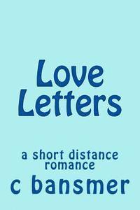 bokomslag Love Letters: a short distance romance