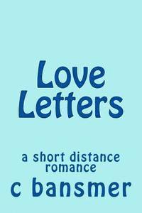 bokomslag Love Letters: a short distance romance