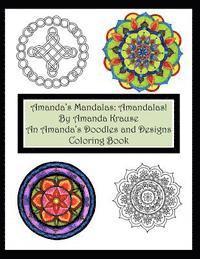 Amanda Krause - Amanda's Mandalas: Amandalas!: An Amanda's Doodles and Designs Coloring Book, Häftad