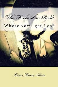 bokomslag The Forbidden Road: Where vows get lost