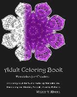 bokomslag Adult Coloring Book Mandalas for Ceative: Coloring Books For Adults, Meditation Coloring Book, Mandalas for relaxation, Ceative Flowers Animals, Yoga