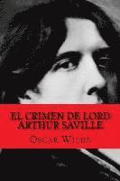 bokomslag El Crimen de Lord Arthur Saville (Spanish Edition)