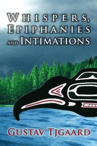 Whispers, Epiphanies and Intimations 1