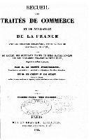 Recueil Des Traités de Commerce Et de Navigation de la France Avec Les Puissances Étrangères Depuis La Paix de Westphalie, En 1648 1