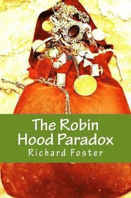 bokomslag Robin Hood Paradox