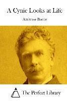 Ambrose Bierce, The Perfect Library - A Cynic Looks at Life, Häftad
