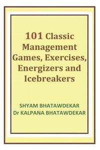 bokomslag 101 Classic Management Games, Exercises, Energizers and Icebreakers