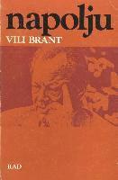 VILI Brant - Napolju: Letopisi I Secanja, Häftad