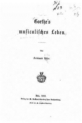 bokomslag Goethe's muslicalisches leben