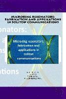 Microring resonators: fabrication and applications in soliton communications 1