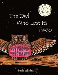 The Owl Who Lost Its Twoo 1