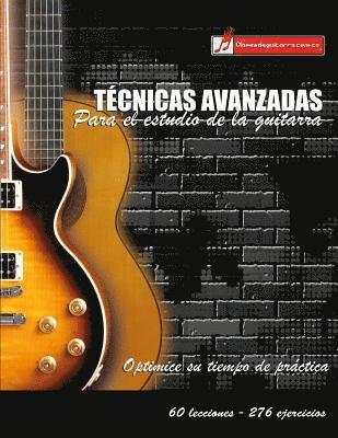 bokomslag Técnicas avanzadas para el estudio de la guitarra: Optimice su tiempo de práctica y logre resultados a corto plazo