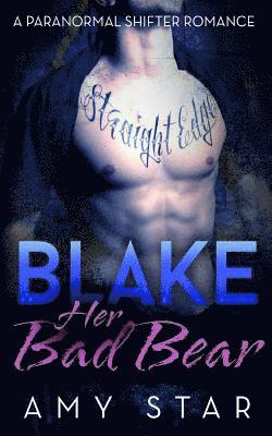 Blake, Her Bad Bear 1