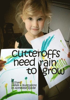 Cutteroffs Need Rain to Grow 1