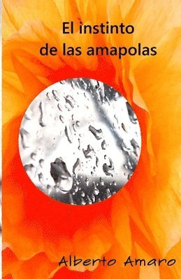 bokomslag El instinto de las amapolas