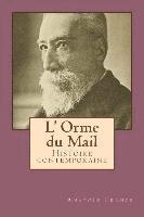 bokomslag L' Orme du Mail: Histoire contemporaine