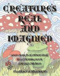 bokomslag Creatures Real and Imagined: and a bunch of other stuff in a coloring book for old children