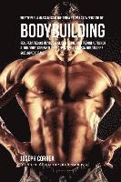bokomslag Ricette Per La Massa Muscolare, Prima E Dopo La Competizione Nel Bodybuilding: Recupera Velocemente E Migliora Le Tue Prestazioni Nutrendo Il Tuo Corp