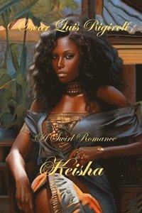 bokomslag Keisha: A Swirl Romance