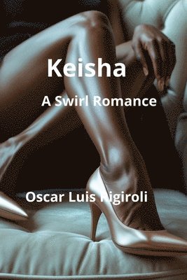 bokomslag Keisha: A Swirl Romance