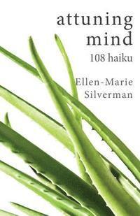 bokomslag attuning mind: 108 haiku