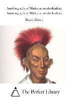 Autobiography of Ma-ka-tai-me-she-kia-kiak