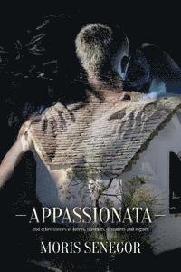 Appassionata: and other stories of lovers, travelers, dreamers and rogues 1