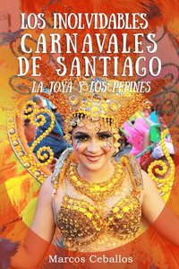 bokomslag Los Inolvidables Carnavales de Santiago