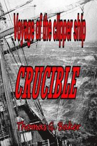 bokomslag Voyage of the Clipper Ship Crucible