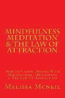 bokomslag Mindfulness, Meditation & The Law Of Attraction